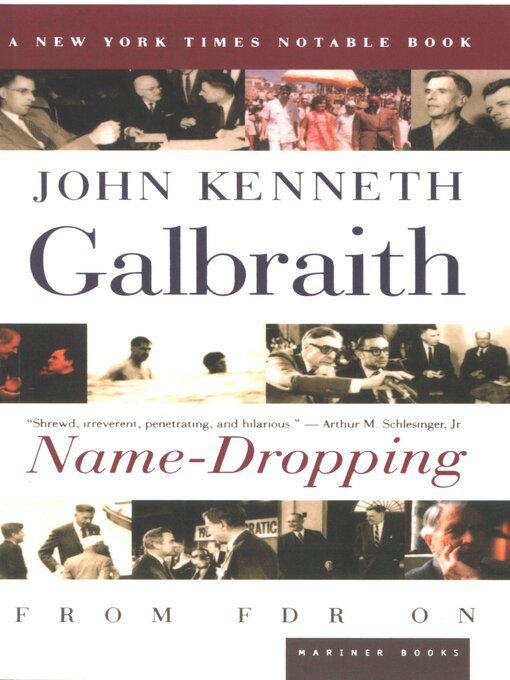 Title details for Name-Dropping by John Kenneth Galbraith - Available